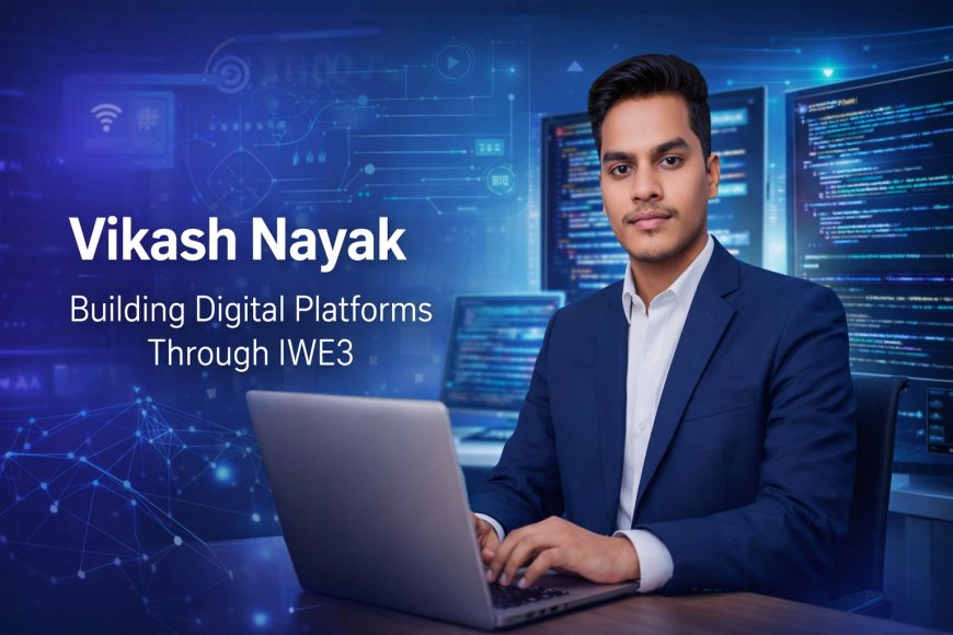 Young Developer Vikash Nayak Launches Digital Platforms Through IWE3 Initiative